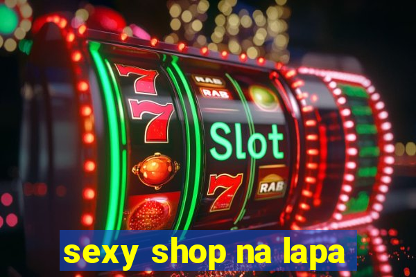 sexy shop na lapa